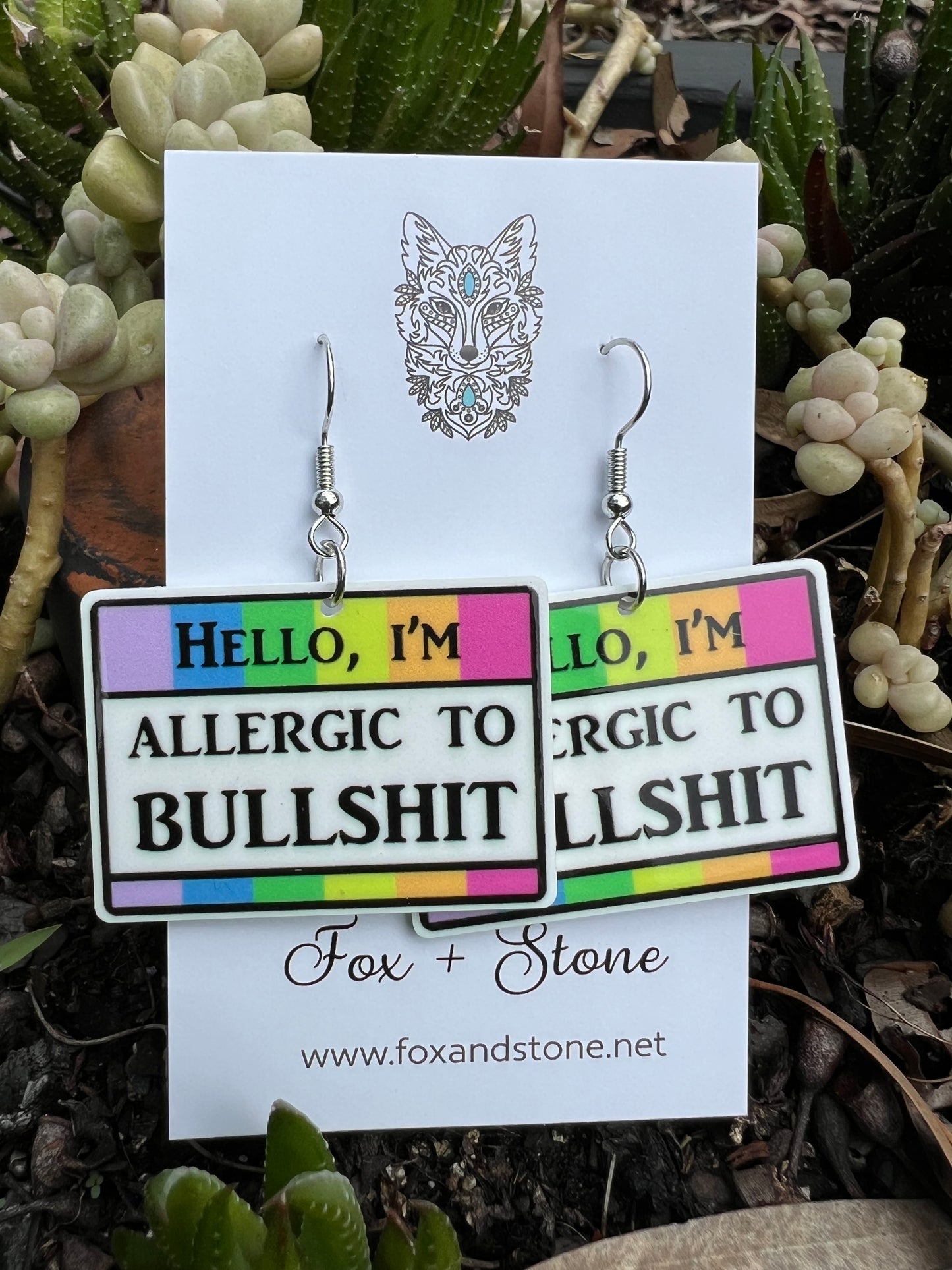 Allergic to Bull&hit Earrings
