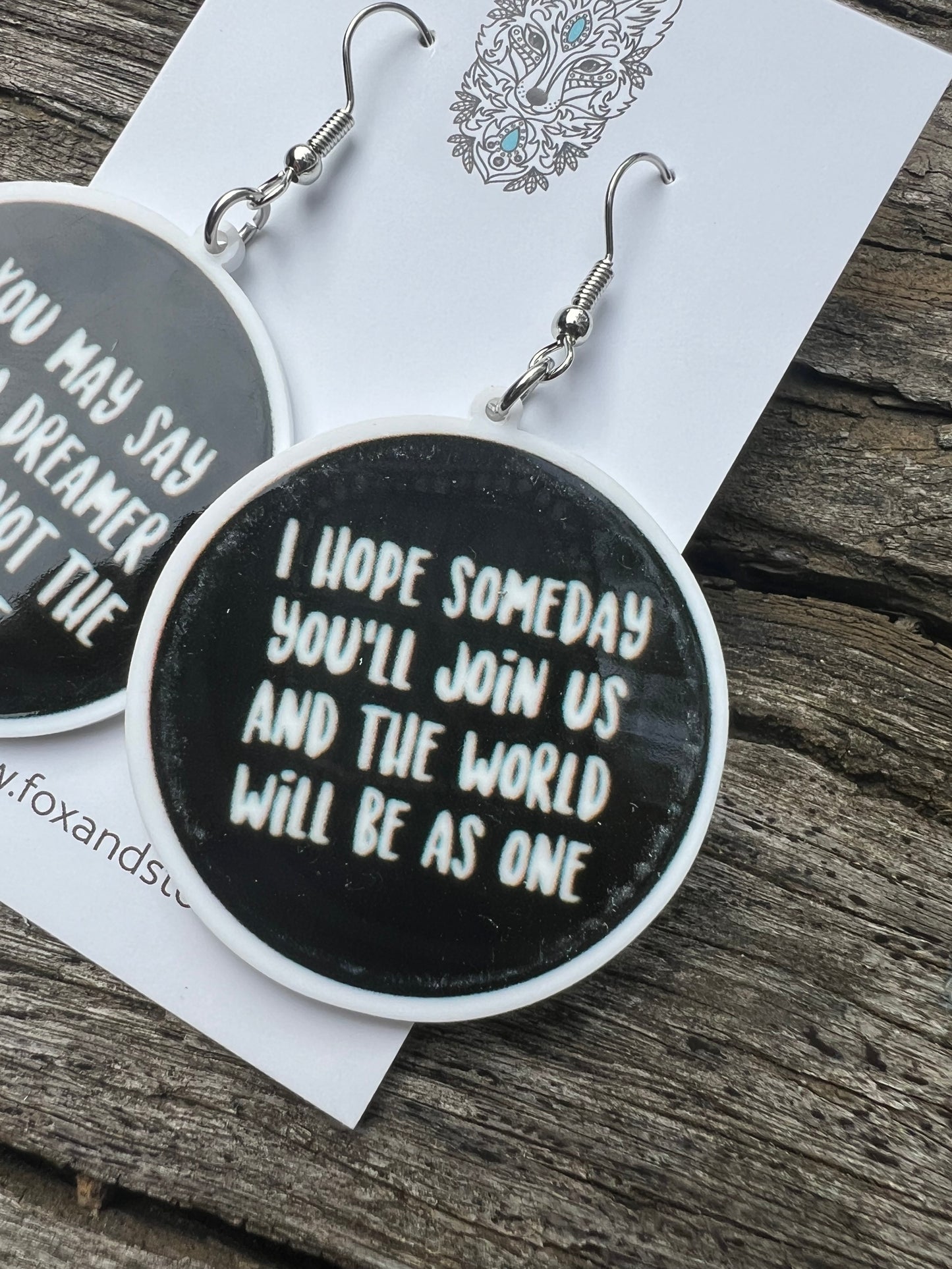 You May Say Im A Dreamer Earrings