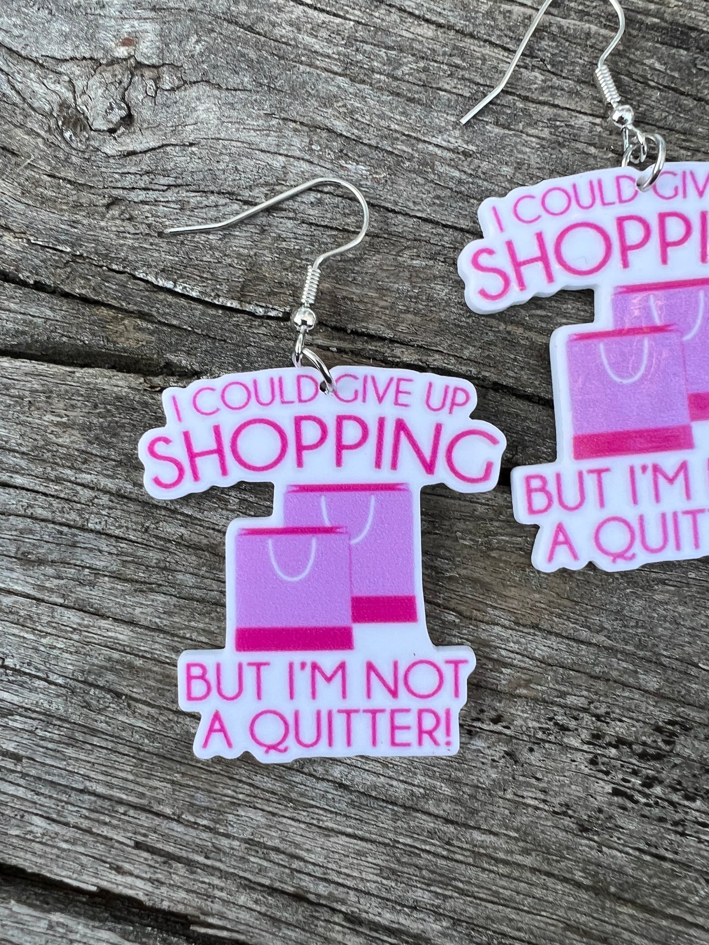 Not A Quitter Shopping Earrings
