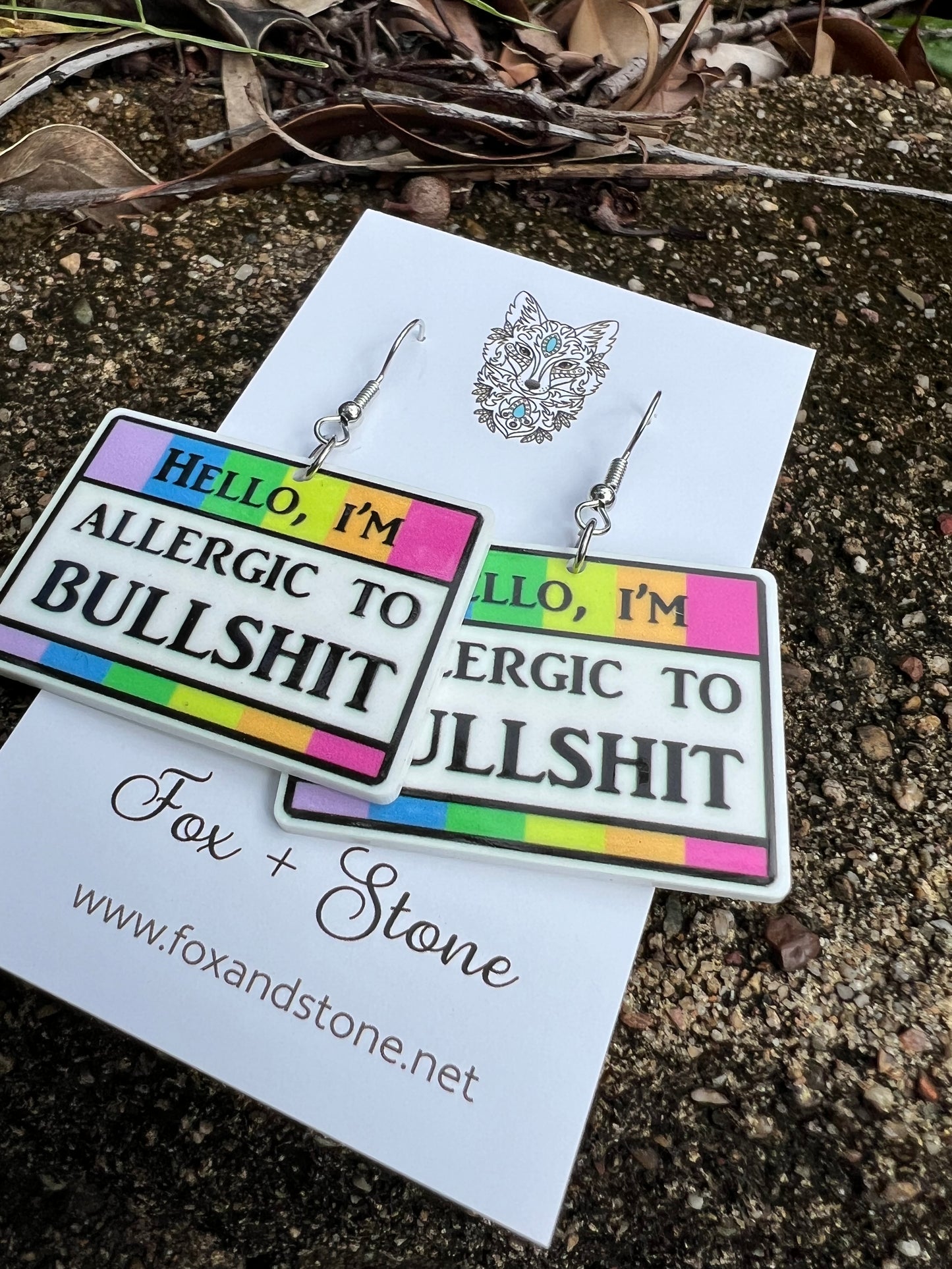 Allergic to Bull&hit Earrings