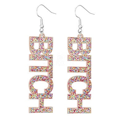 Confetti BITCH Dangle Earrings