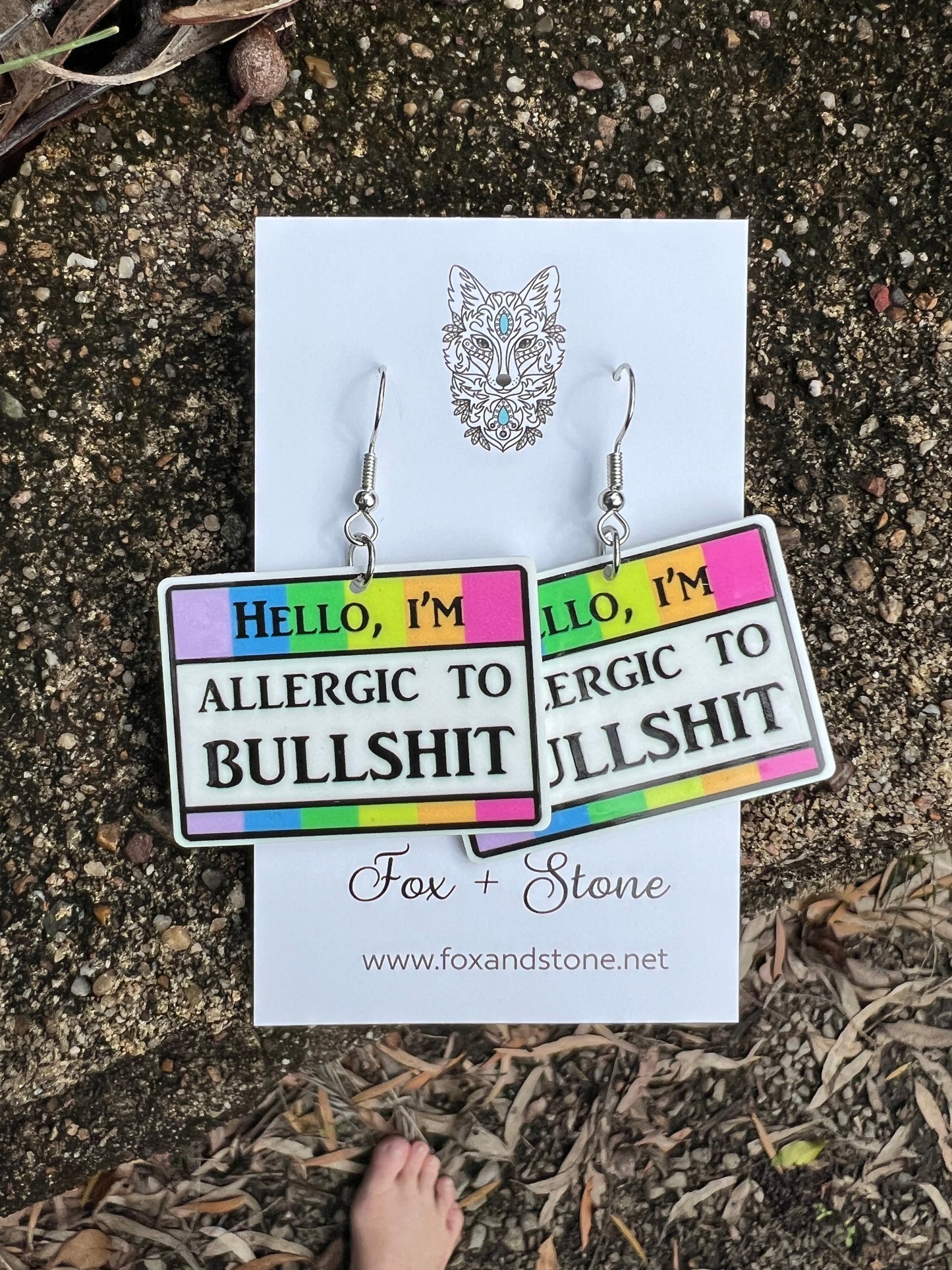 Allergic to Bull&hit Earrings