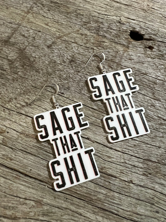 Sage That Shit Earrings