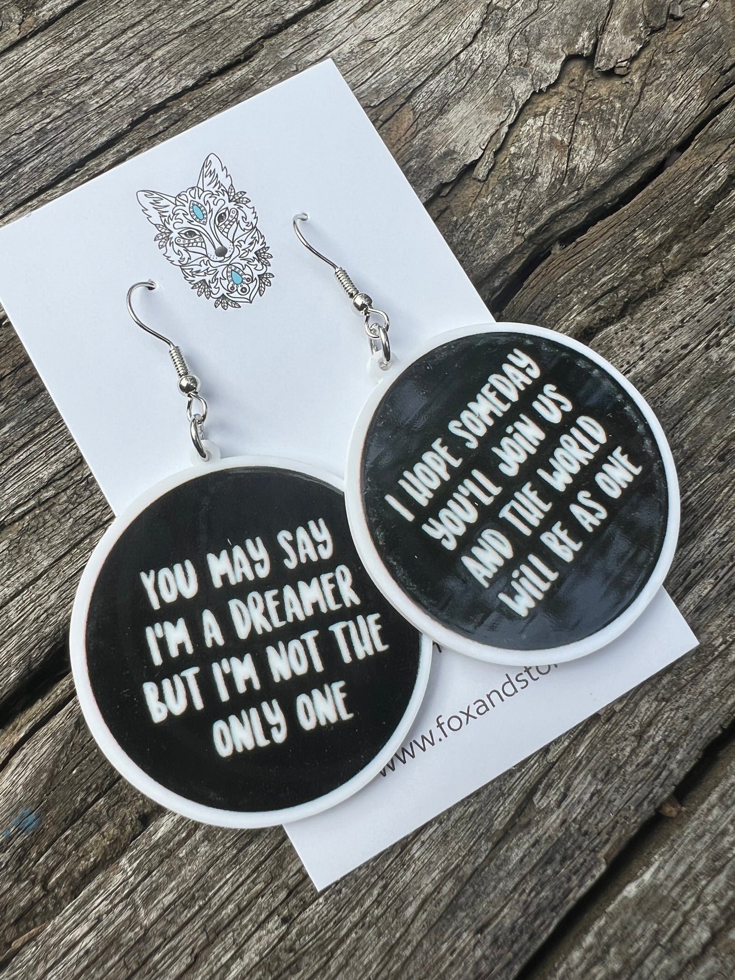 You May Say Im A Dreamer Earrings