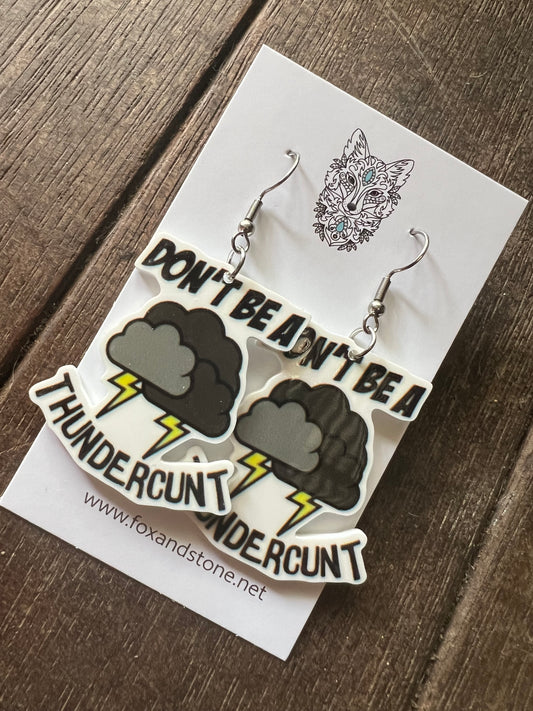 Don’t Be A Thunder Earrings 😊