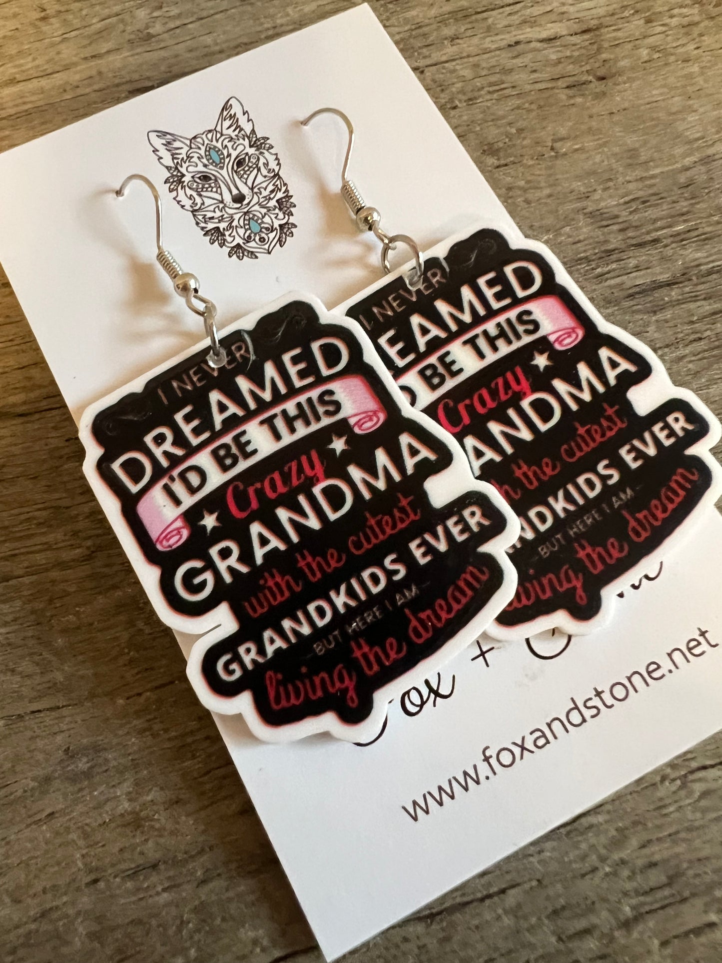 Never Dreamed Grandma Earrings