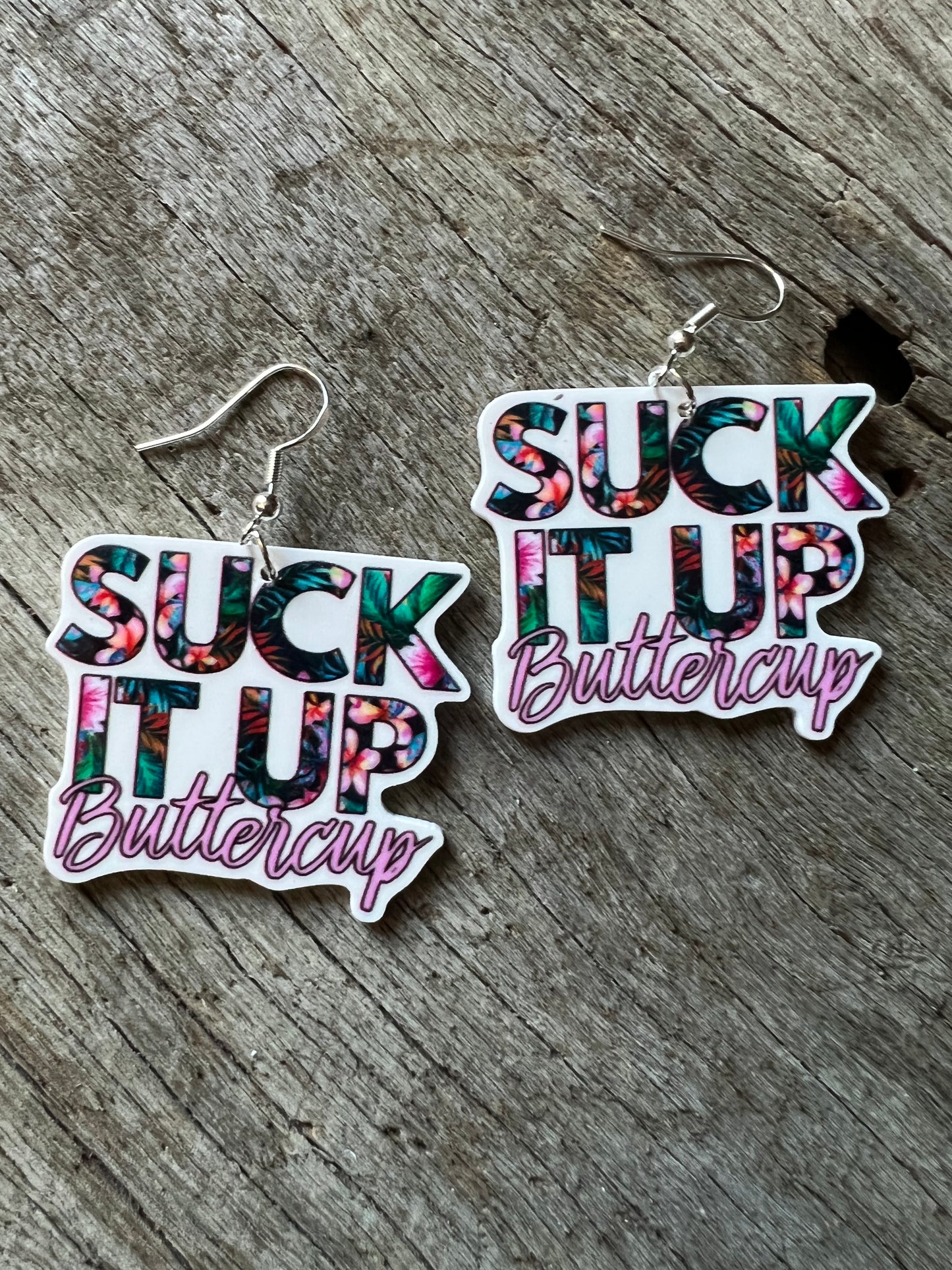 Suck It Up Buttercup Earrings