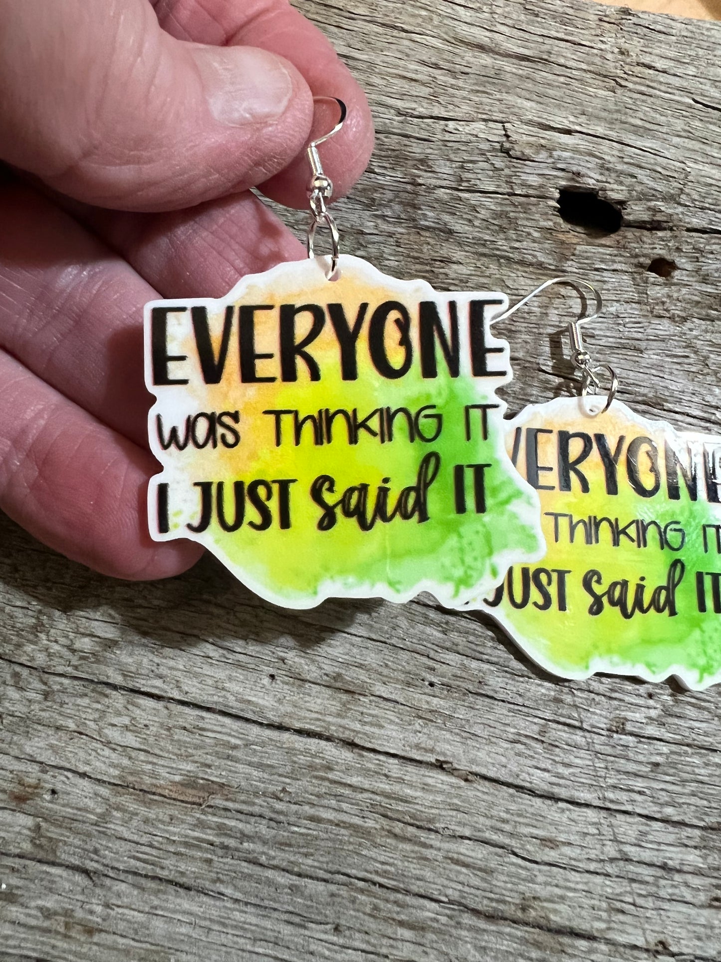 Everyone Was Thinking It Resin Earrings