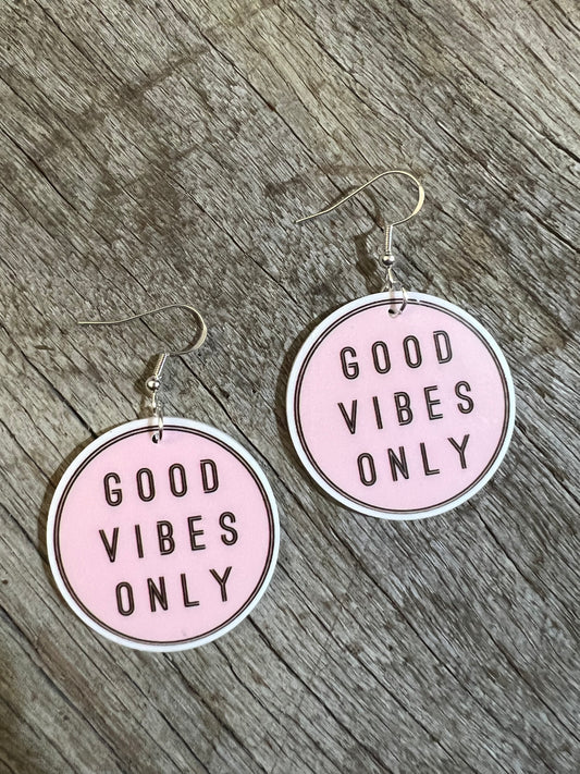 Good Vibes Only Resin Earrings