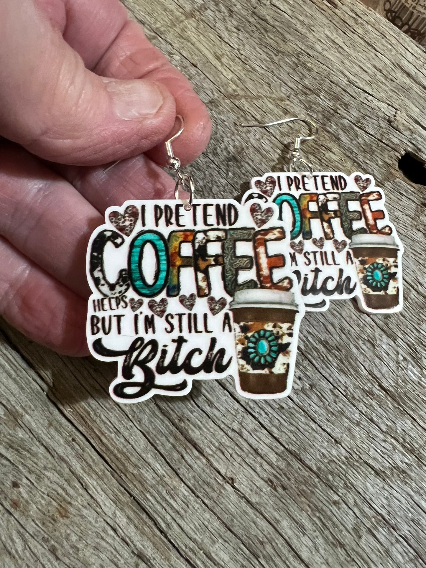 Still A Bitch Resin Earrings