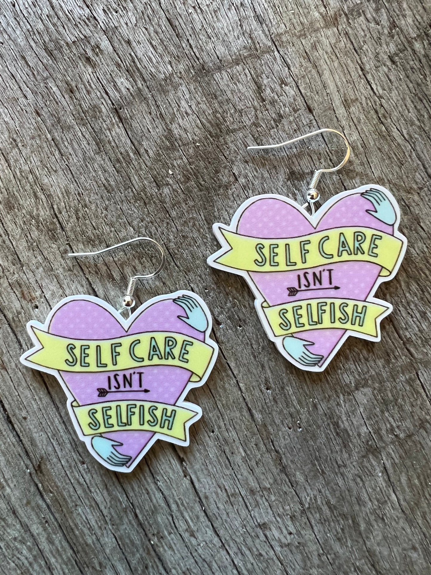 Self Care Isn’t Selfish Earrings