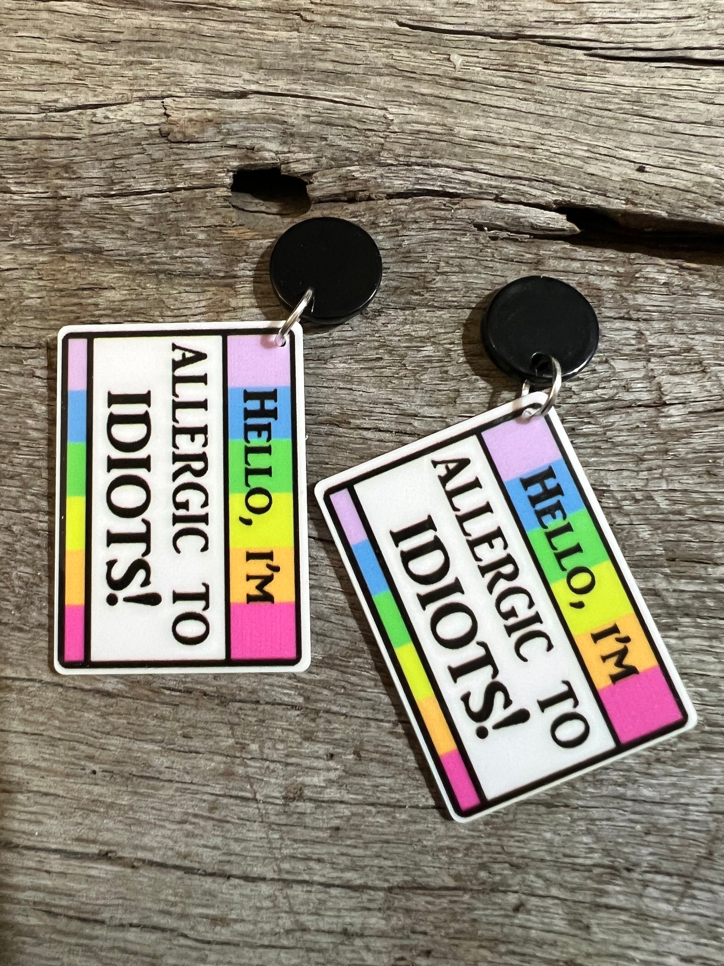 Allergic To Idiots Earrings