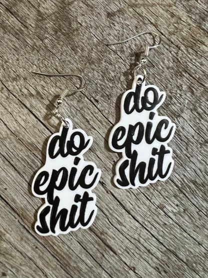 Do Epic Shit Earrings