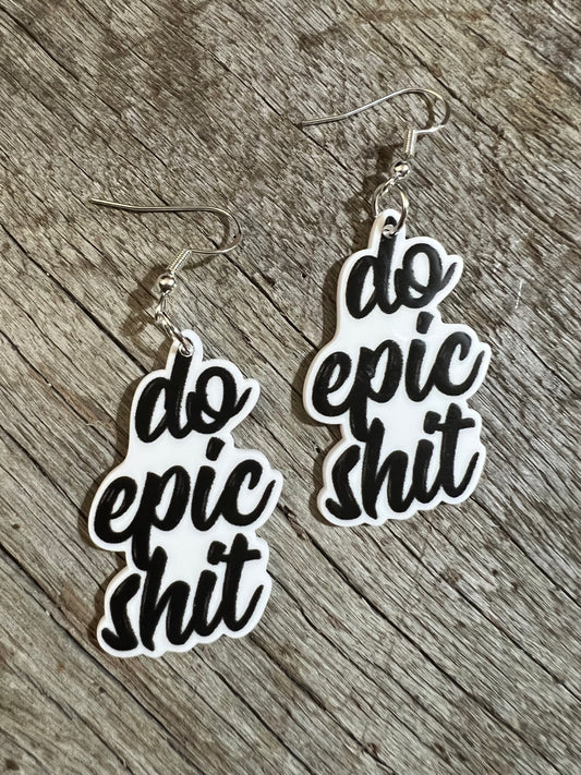 Do Epic Shit Earrings