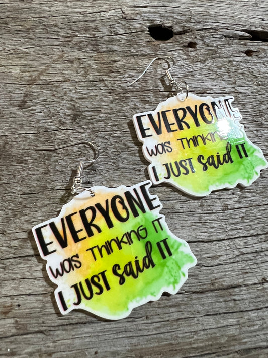 Everyone is Thinking It Earrings