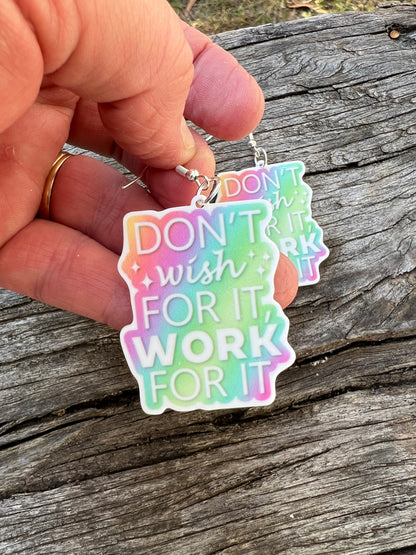 Work For It Earrings