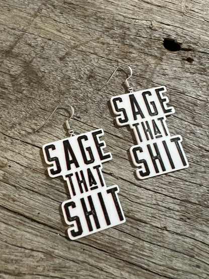 Sage That Shit Earrings