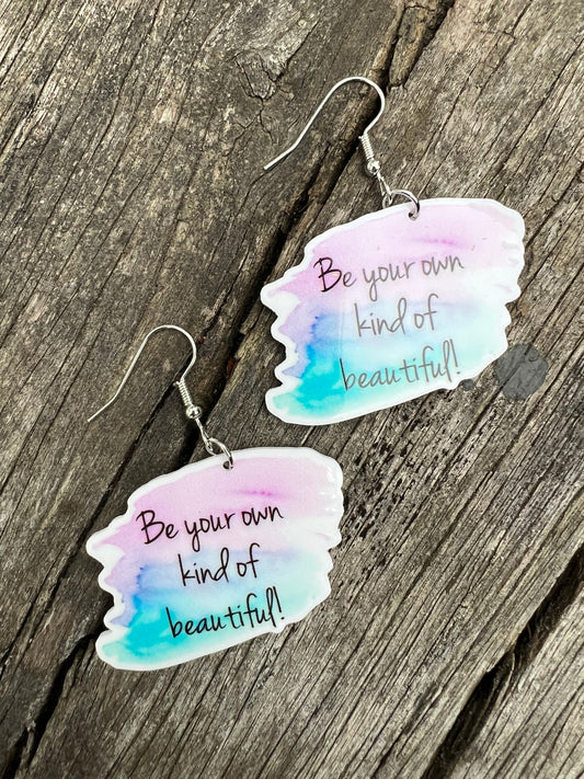 Your Own Kind Of Beautiful Earrings