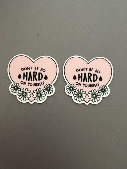 Don’t Be Hard On Yourself Earrings