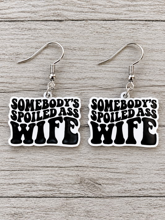 Someones Spoiled Wife Earrings