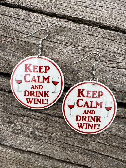 Keep Calm Drink Wine Earrings