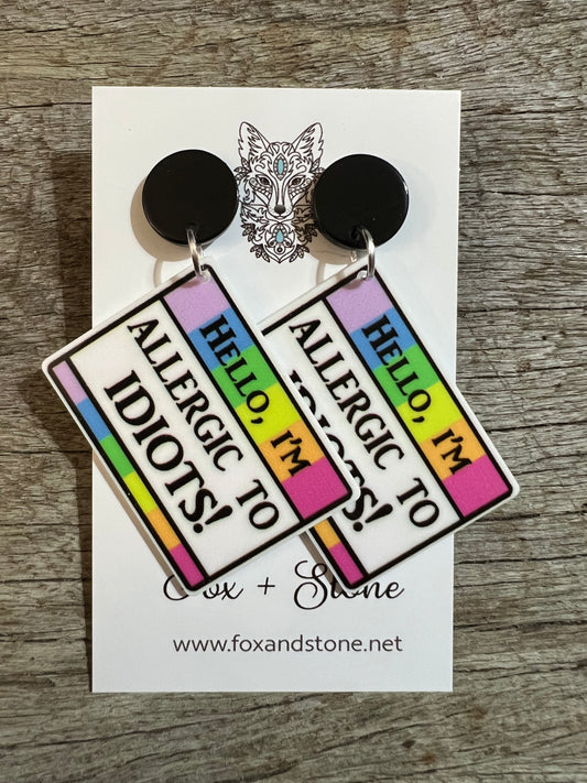 Allergic To Idiots Earrings