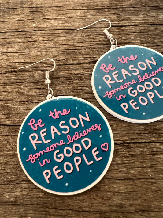 Be The Reason Someone Believes Earrings