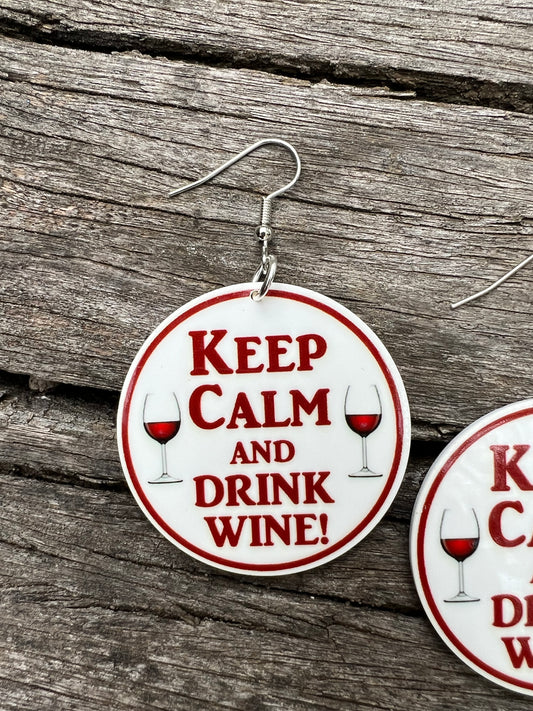 Keep Calm Drink Wine Earrings