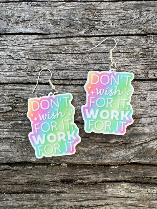 Work For It Earrings