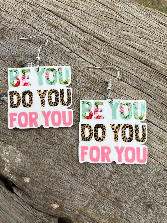 Always Be You ! Earrings