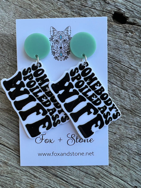 Someone’s Spoiled Wife Earrings